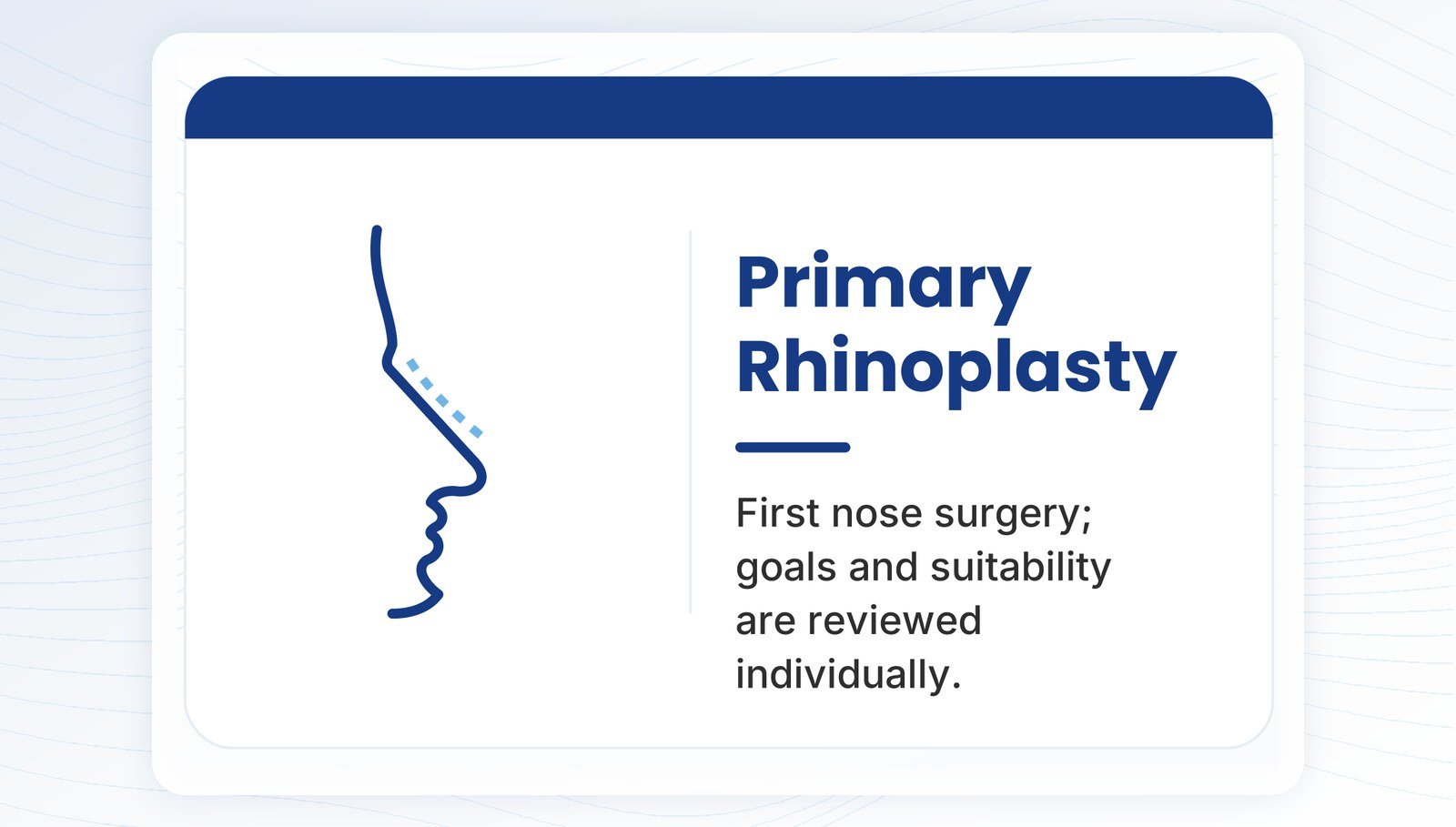 Primary rhinoplasty — first nose surgery, reviewed individually